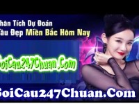 Soi Cầu 247 chuẩn - Soi cầu 24h - Soi cầu 88 dự đoán Xổ Số Miền Bắc 