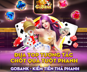 GOBANK.CLUB - CHẴN LẺ BANK - KIẾM TIỀN SIÊU NHANH